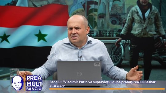 Radu Banciu a explicat pe larg situația Siriei, după căderea lui Bashar al-Assad. Va fi sau nu afectat Vladimir Putin: ”A supraviețuit unor atacuri foarte dificile”