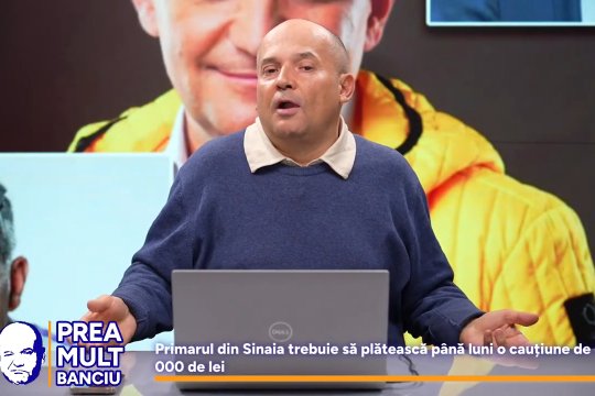 Radu Banciu despre primarul din Sinaia: ”Din maxim 5 mii de euro pe lună își cumpărase castel în Franța”