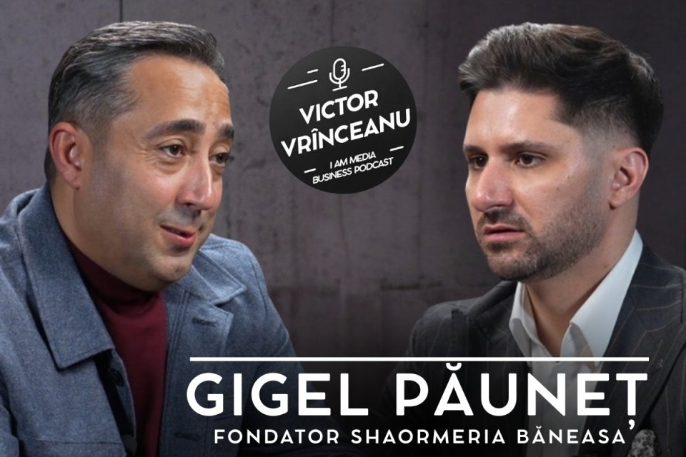 Gigel Păuneț, fondatorul Shaormeriei Băneasa, în cadrul podcastului I AM MEDIA BUSINESS, realizat de către Victor Vrînceanu