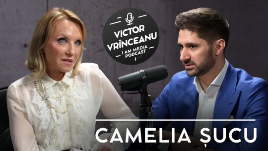 Podcast I AM MEDIA, by Victor Vrînceanu, ediția a 11-a | Episodul cu Camelia Șucu, disponibil de la ora 19:00, pe Youtube iAMnews.ro