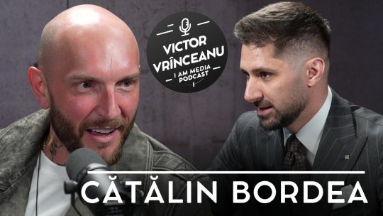 Podcast I AM MEDIA, by Victor Vrînceanu, ediția a 15-a | Episodul cu Cătălin Bordea este disponibil de la ora 19:00 pe YouTube iAMnews.ro