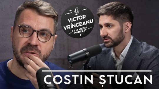 Podcast I AM MEDIA, by Victor Vrînceanu, ediția a 14-a | Episodul cu Costin Ștucan, disponibil de la ora 19:00, pe Youtube iAMnews.ro