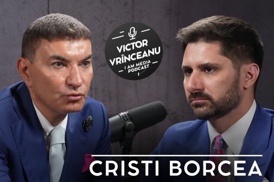 Podcast I AM MEDIA, ediția a 23-a | Cristi Borcea este invitatul din această săptămână al lui Victor Vrînceanu