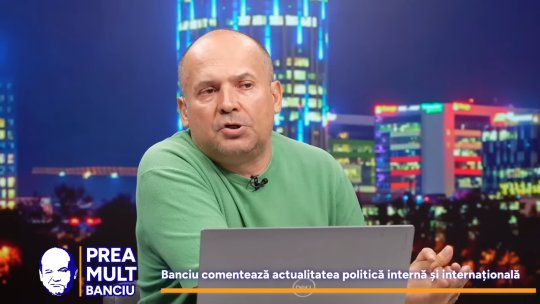 VIDEO | Prea Mult Banciu, 4 iunie. Radu Banciu va analiza cele mai noi subiecte din politica internă și internațională