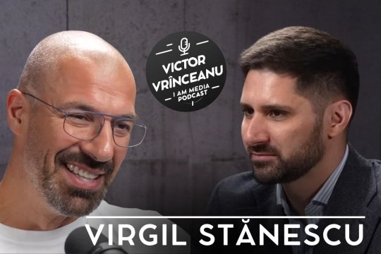 Podcast I AM MEDIA, ediția a 25-a | Virgil Stănescu este invitatul din această săptămână a lui Victor Vrînceanu