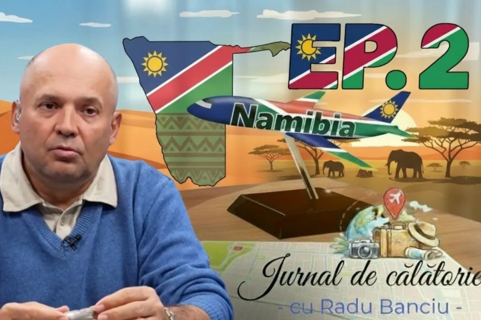 ”Jurnal de călătorie cu Radu Banciu” pe iAMnews.ro, 26 februarie, de la 21:15. Verdict surprinzător despre Namibia