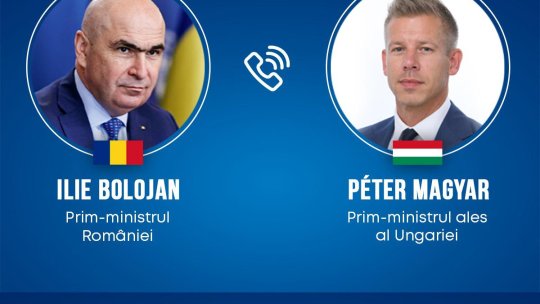Bolojan îl invită la București pe premierul ales al Ungariei, după o discuție despre proiecte comune