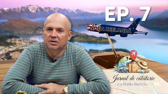 ”Jurnal de călătorie” cu Radu Banciu. Ce avantaje și riscuri are Noua Zeelandă, țara aflată în topul turismului mondial