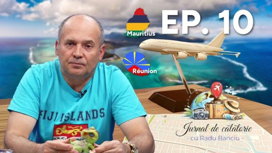 ”Jurnal de călătorie cu Radu Banciu” pe iAMnews.ro, ajunge în Mauritius și Reunion pe 23 aprilie, de la 22:15