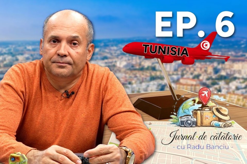 ”Jurnal de călătorie cu Radu Banciu”. Ce nu se spune despre vacanțele în Tunisia